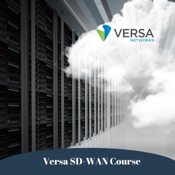 Versa SD-WAN Fundamentals Course
